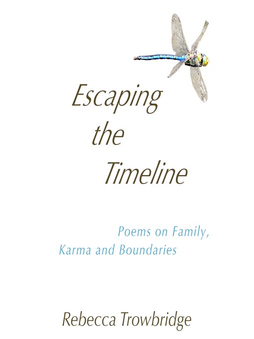Title details for Escaping the Timeline by Rebecca Trowbridge - Available